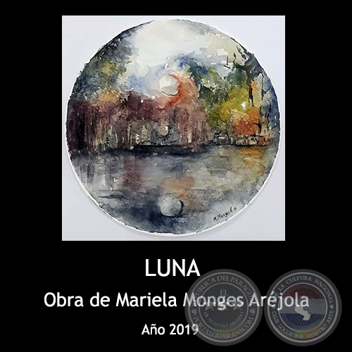 LUNA - Obra de Mariela Monges Aréjola - Año 2019